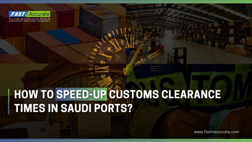 How to speed up customs clearance at Saudi ports
