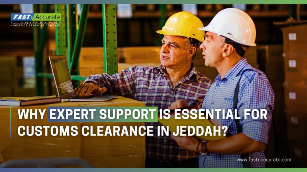 Fast n Accurate Logistics is the expert customs clearance in Saudi Arabia